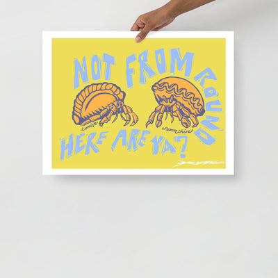 Not From Round Here - Digital Print - Crimped Quims Limited Collection